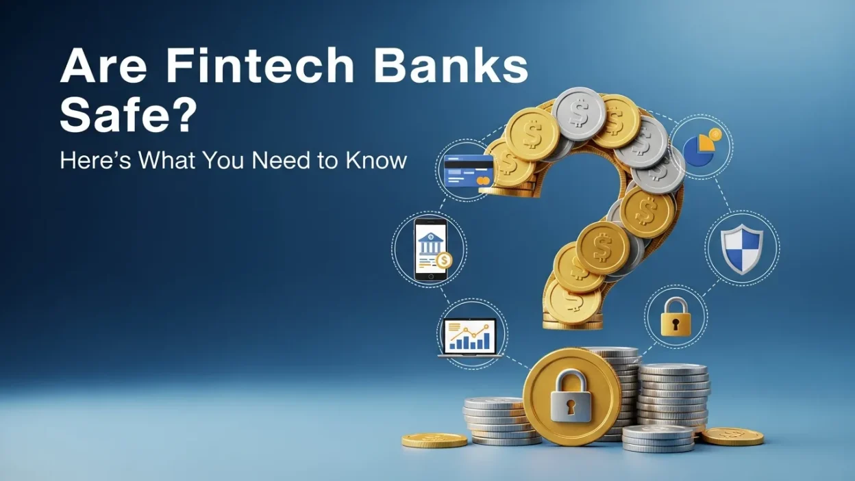 Are Fintech Banks Safe