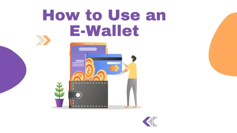 How to Use an E-Wallet