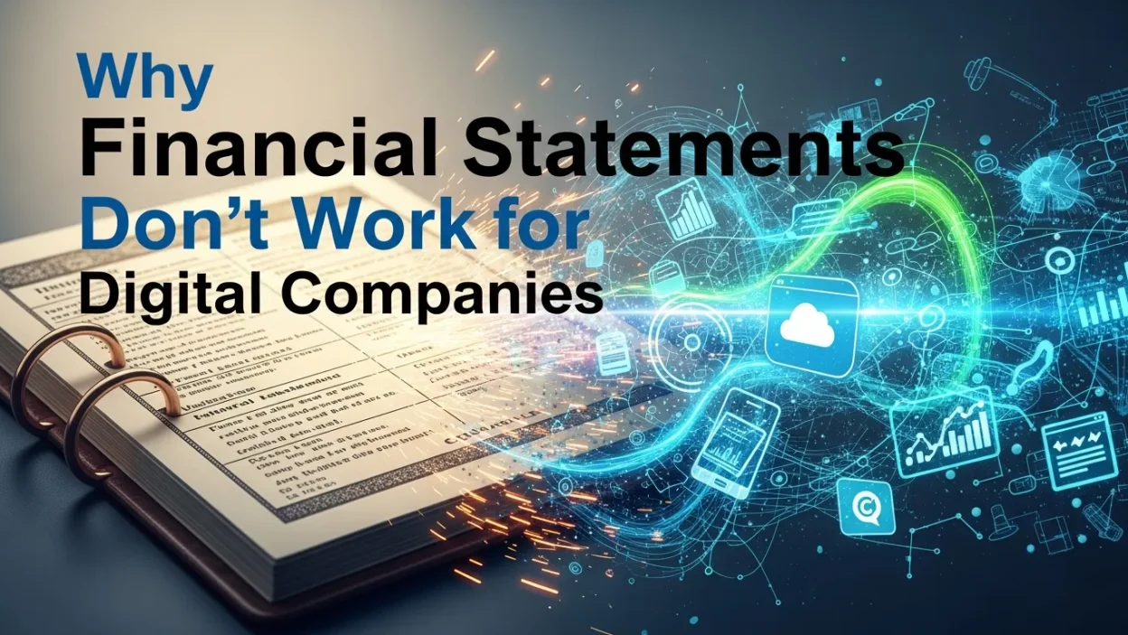 Financial Statements Don't Work for Digital Companies