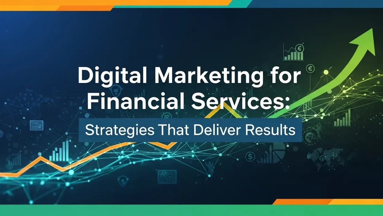Digital Marketing for Financial Services