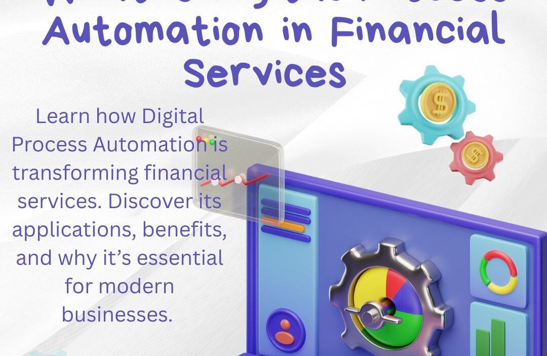 What is Digital Process Automation in Financial Services