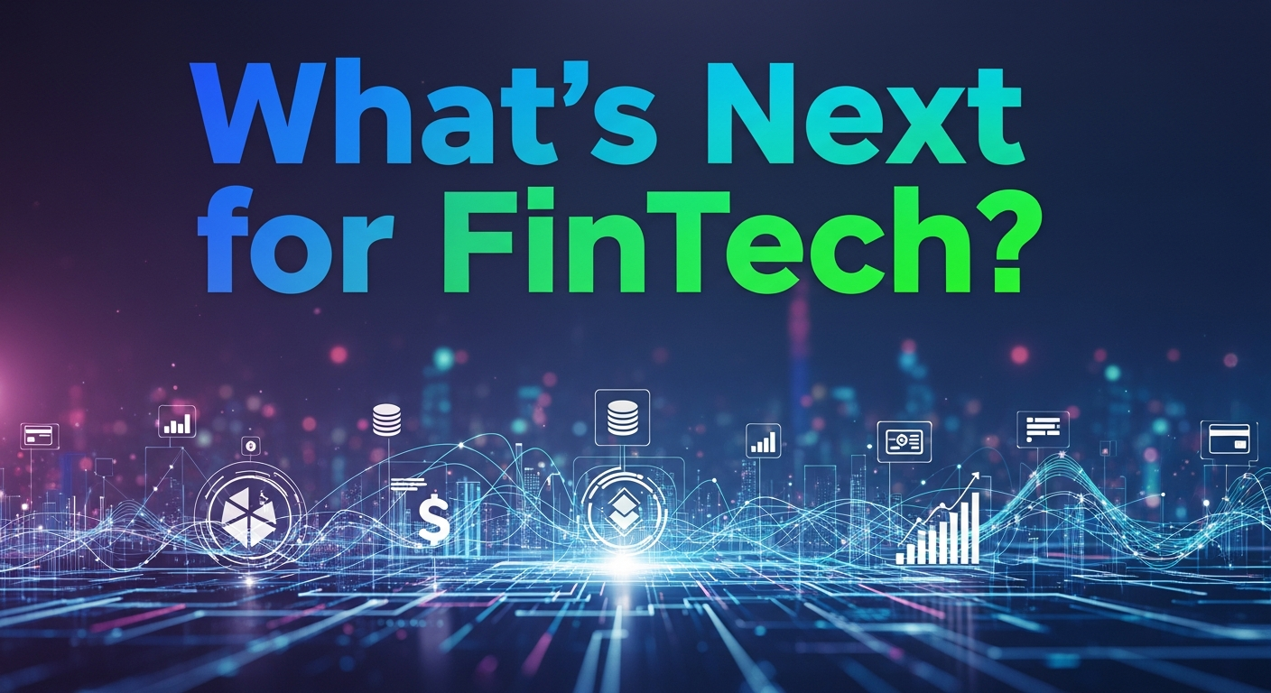Next for FinTech
